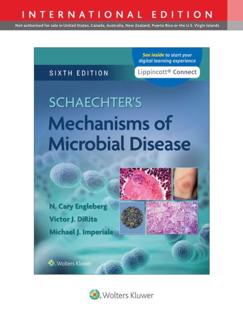 Schaechter's Mechanisms of Microbial Disease 6 ed, International Edition