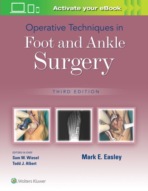 Operative Techniques in Foot and Ankle Surgery Operative Techniques in Foot and Ankle Surgery
