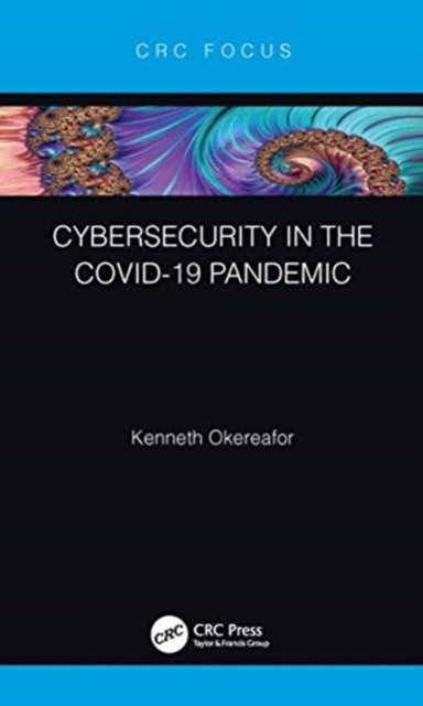 Cybersecurity in the covid-19 pandemic Cybersecurity in the covid-19 pandemic
