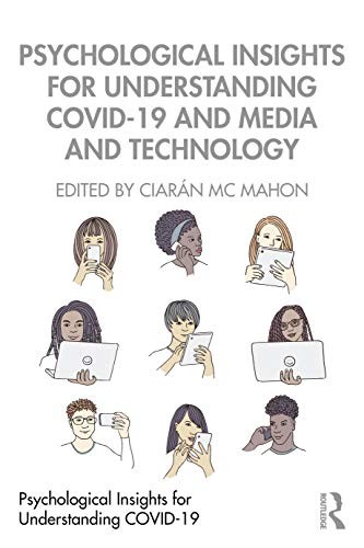 Psychological insights for understanding covid-19 and media and technology