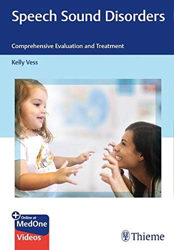 Speech Sound Disorders: Comprehensive Evaluation and Treatment