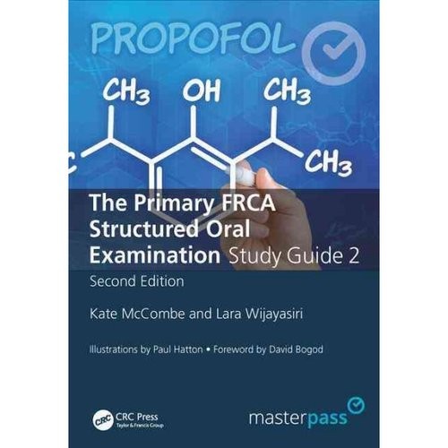 Primary FRCA Structured Oral Exam Guide 2 Primary FRCA Structured Oral Exam Guide 2