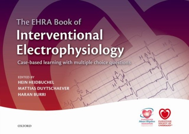 Ehra Book of Interventional Electrophysiology