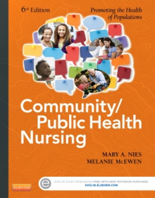 Community/Public Health Nursing: Promoting the Health of Populations, 6 ed.