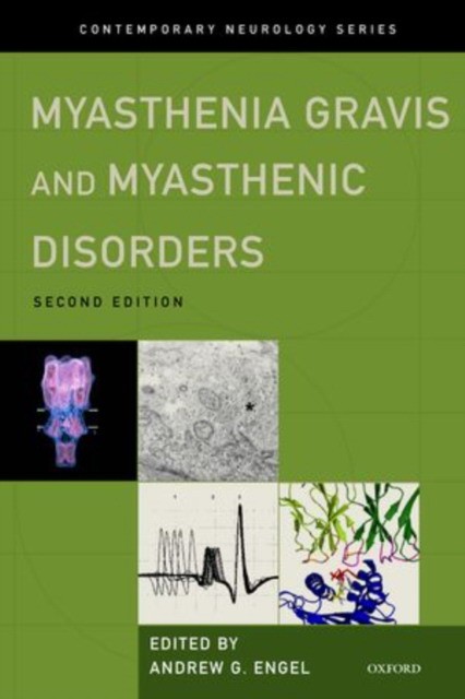 Myasthenia Gravis and Myasthenic Disorders (2nd ed) Myasthenia Gravis and Myasthenic Disorders (2nd ed)