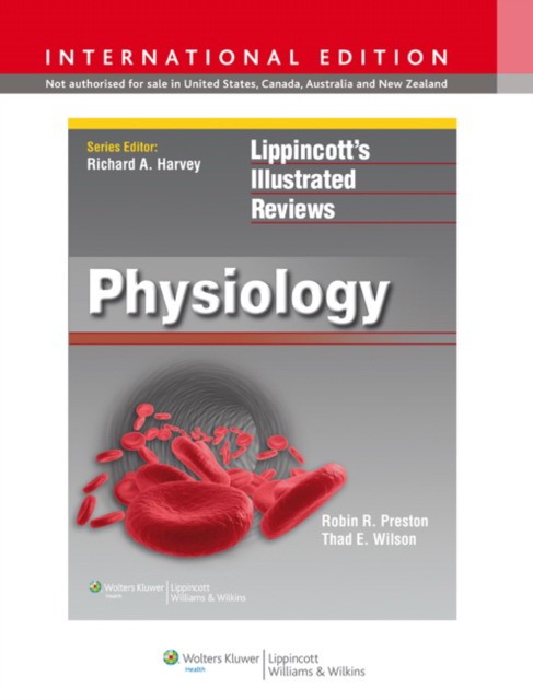 Lippincotts Illustrated Reviews : Physiology, International Edition