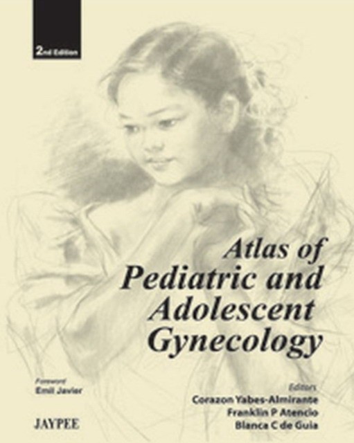Atlas of Pediatric and Adolescent Gynecology, 2nd Edition