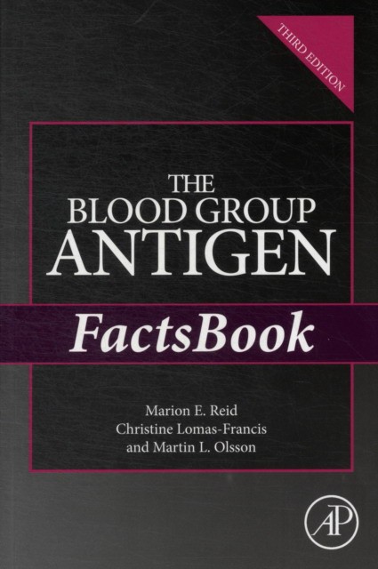 The Blood Group Antigen FactsBook,