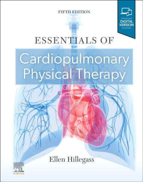 Essentials Of Cardiopulmonary Physical Therapy. 5 ed