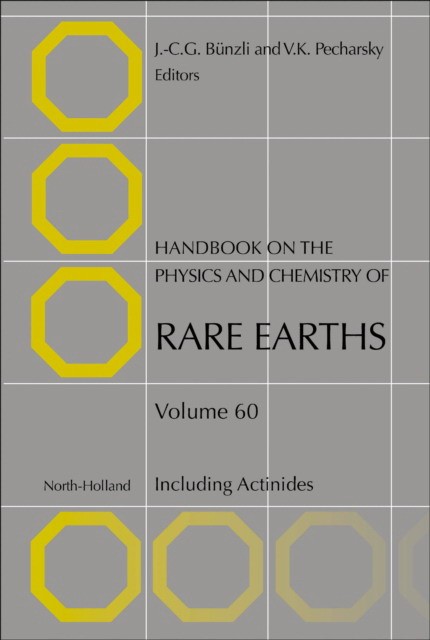 Handbook on the Physics and Chemistry of Rare Earths, 60: Including Actinides