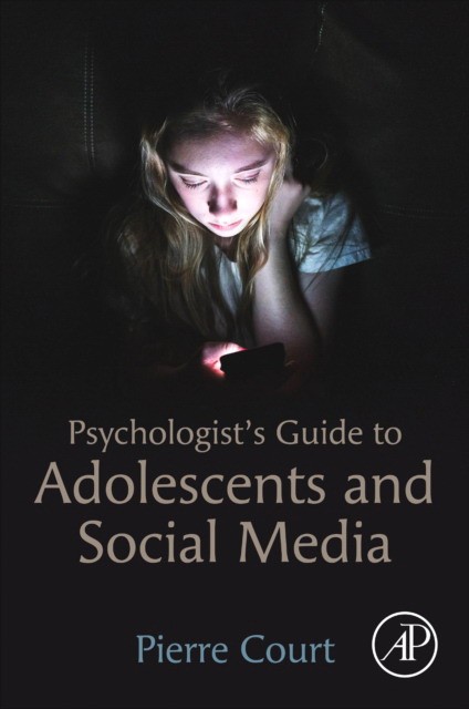 Psychologist`s guide to adolescents and social media