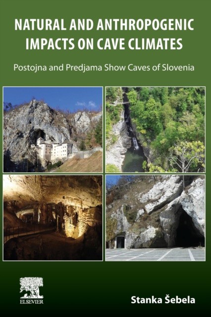 Natural and Anthropogenic Impacts on Cave Climates: Postojna and Predjama Show Caves (Slovenia)