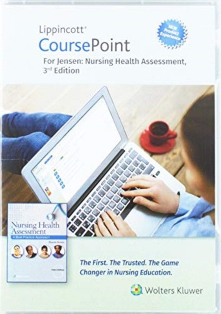 Lippincott Coursepoint Enhanced for Jensen's Nursing Health Assessment: A Best Practice Approach