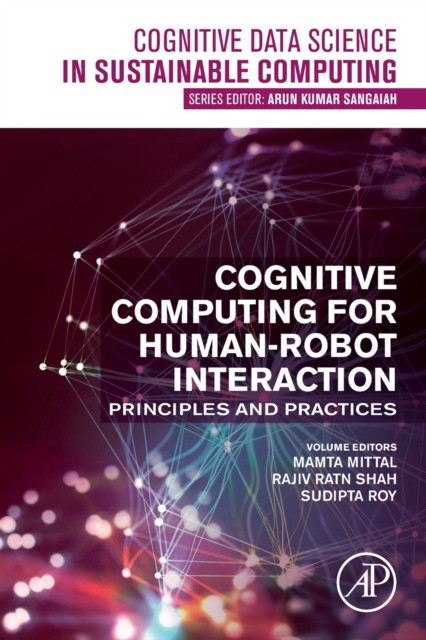 Cognitive Computing for Human-Robot Interaction: Principles and Practices