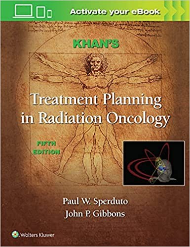 Khans treatment planing in radiation oncology 5e