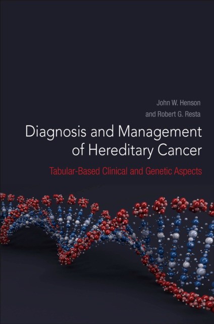 Diagnosis and management of hereditary cancer