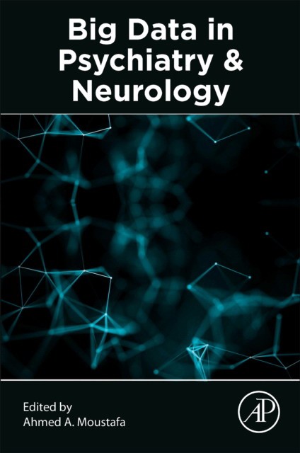 Big Data In Psychiatry And Neurology