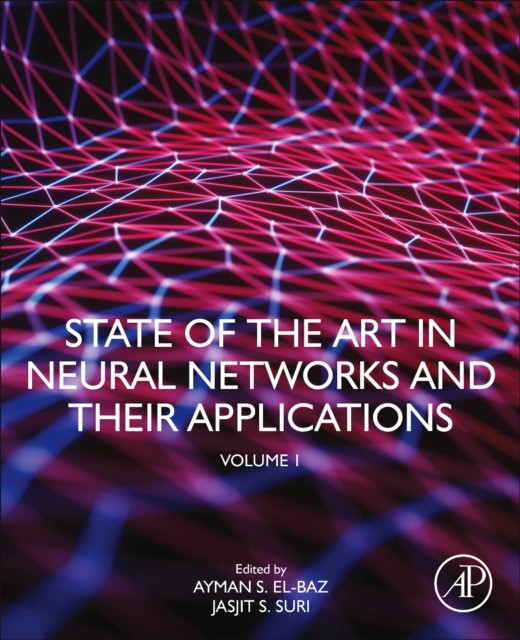 State Of The Art In Neural Networks And Their Applications State Of The Art In Neural Networks And Their Applications