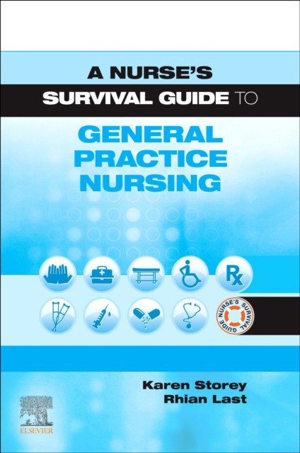 A Nurse'S Survival Guide To General Practice Nursing