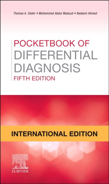 Pocketbook of Differential Diagnosis, 6 ed. International Edition Elsevier Science, 2021 9780702077784