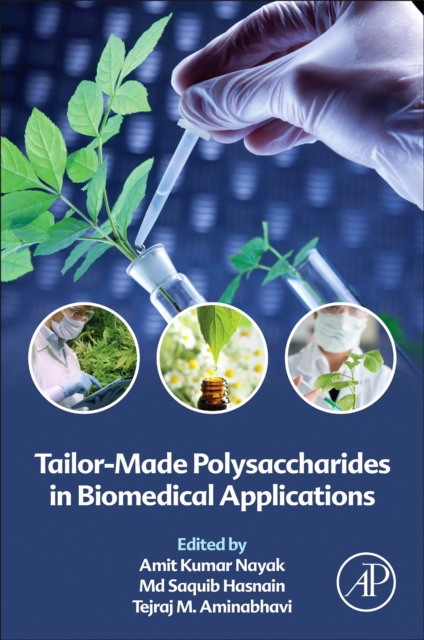 Tailor-Made Polysaccharides In Biomedical Applications