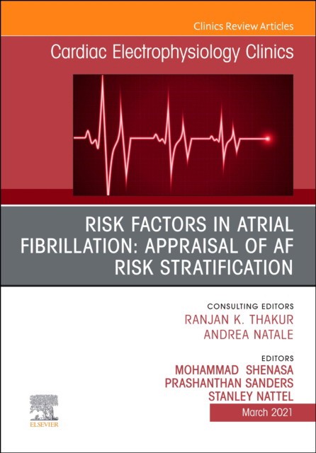Risk factors in atrial fibrillation: appraisal of af risk stratification, an issue of cardiac electrophysiology clinics