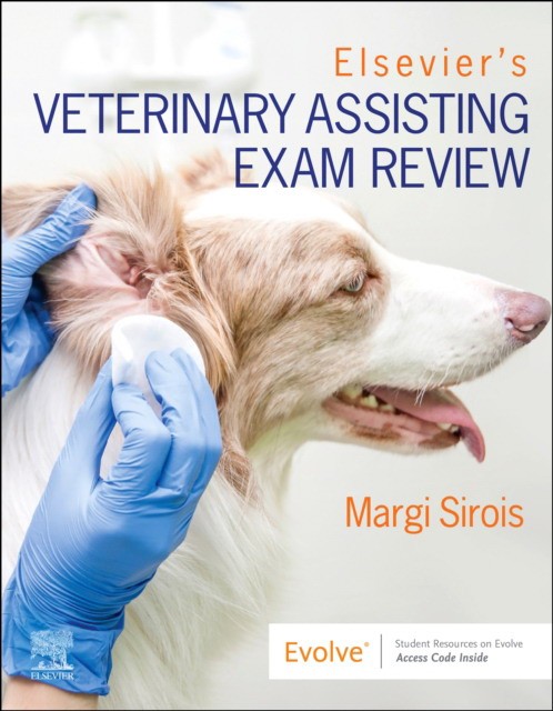 Elsevier`s veterinary assisting exam review
