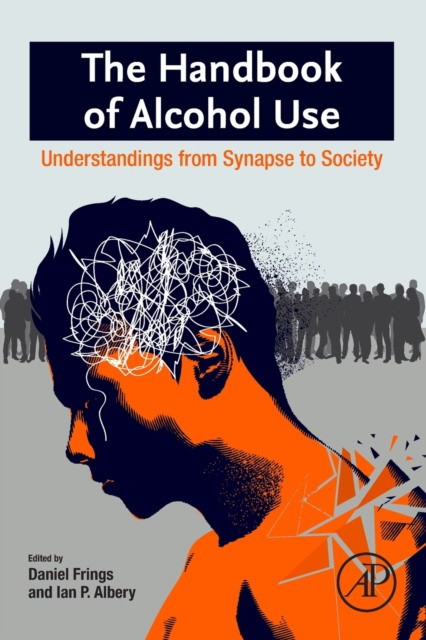 Handbook of alcohol use and abuse