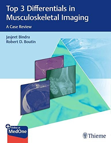 Top 3 Differentials in Musculoskeletal Imaging: A Case Review
