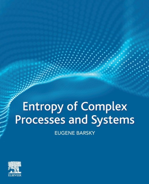 Entropy Of Complex Processes And Systems