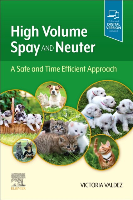 High Volume Spay And Neuter: A Safe And Time Efficient Approach