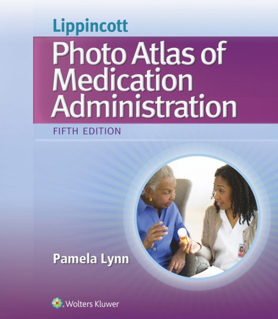 Lippincott's Photo Atlas of Medical Administration