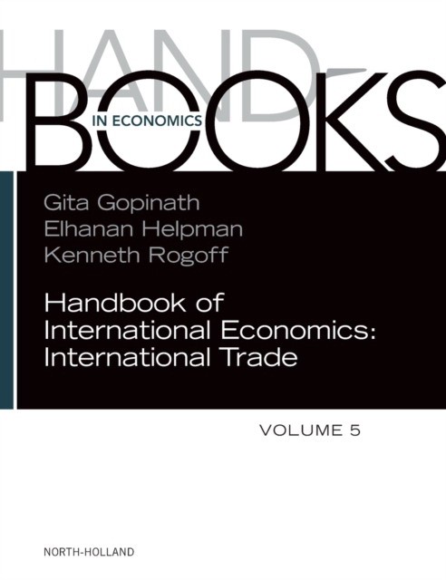 Handbook of International Economics: International Trade, Vol. 5