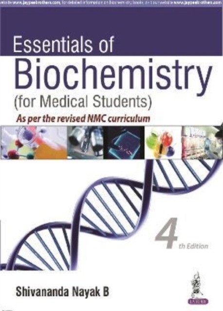Essentials Of Biochemistry (For Medical Students) As Per The Revised Nmc Curriculum