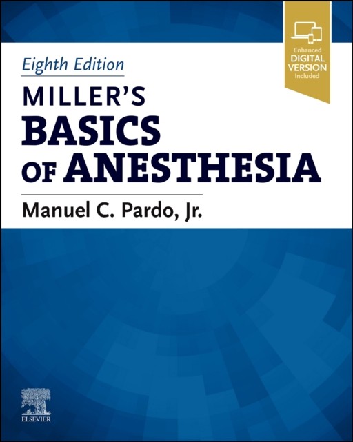 Miller`s basics of anesthesia