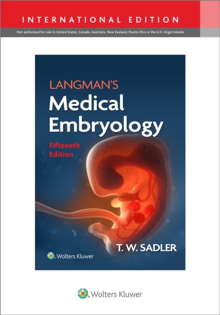 Langman's Medical Embryology, Fifteenth, International edition