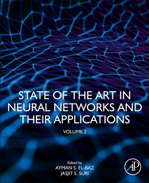 State of the art in neural networks and their applications State of the art in neural networks and their applications
