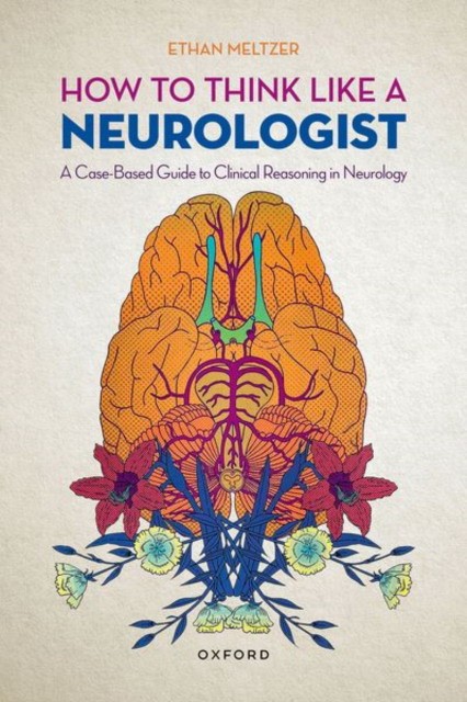 How to think like a neurologist