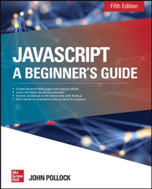 JavaScript a Beginner's Guide Fifth Edition JavaScript a Beginner's Guide Fifth Edition