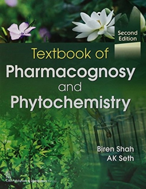 Textbook Of Pharmacognosy And Phytochemistry 2Ed