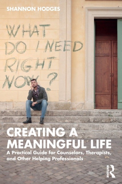 Creating a meaningful life