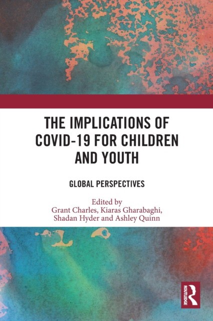 The Implications of COVID-19 for Children and Youth Global Perspectives