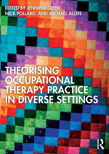 Theorising occupational therapy practice in diverse settings