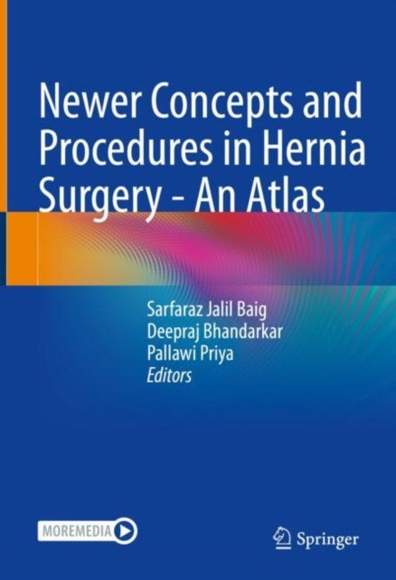 Newer Concepts and Procedures in Hernia Surgery - An Atlas
