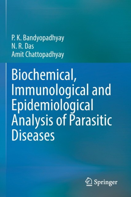 Biochemical, Immunological and Epidemiological Analysis of Parasitic Diseases