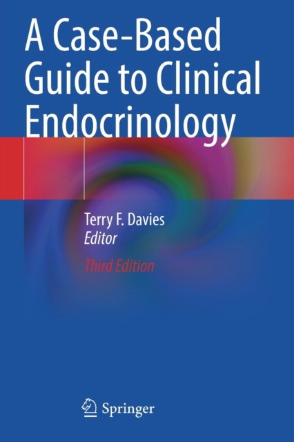 A Case-Based Guide to Clinical Endocrinology