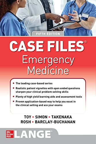 Case files emergency medicine, fifth edition