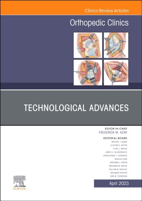 Technological advances, an issue of orthopedic clinics