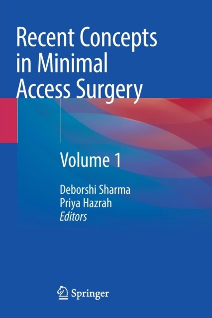 Recent concepts in minimal access surgery