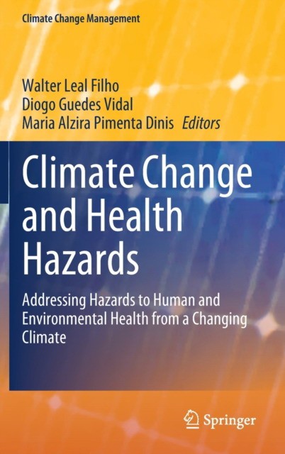 Climate Change and Health Hazards Climate Change and Health Hazards